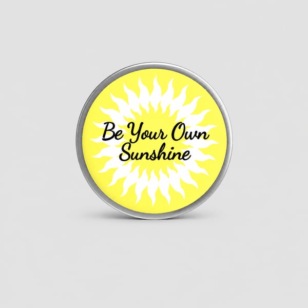 Yellow Sunshine Quote Metal Badge